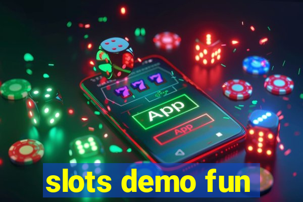 slots demo fun